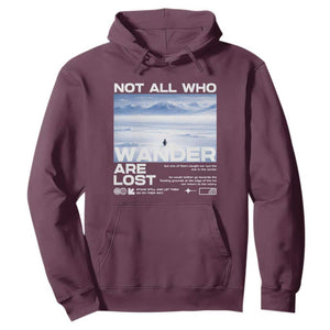 Not All Those Who Wander Are Lost Nihilist Penguin Hoodie Existential Deep Emotional Meme Deep Thinkers TS02 Maroon Print Your Wear