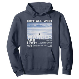Not All Those Who Wander Are Lost Nihilist Penguin Hoodie Existential Deep Emotional Meme Deep Thinkers TS02 Navy Print Your Wear