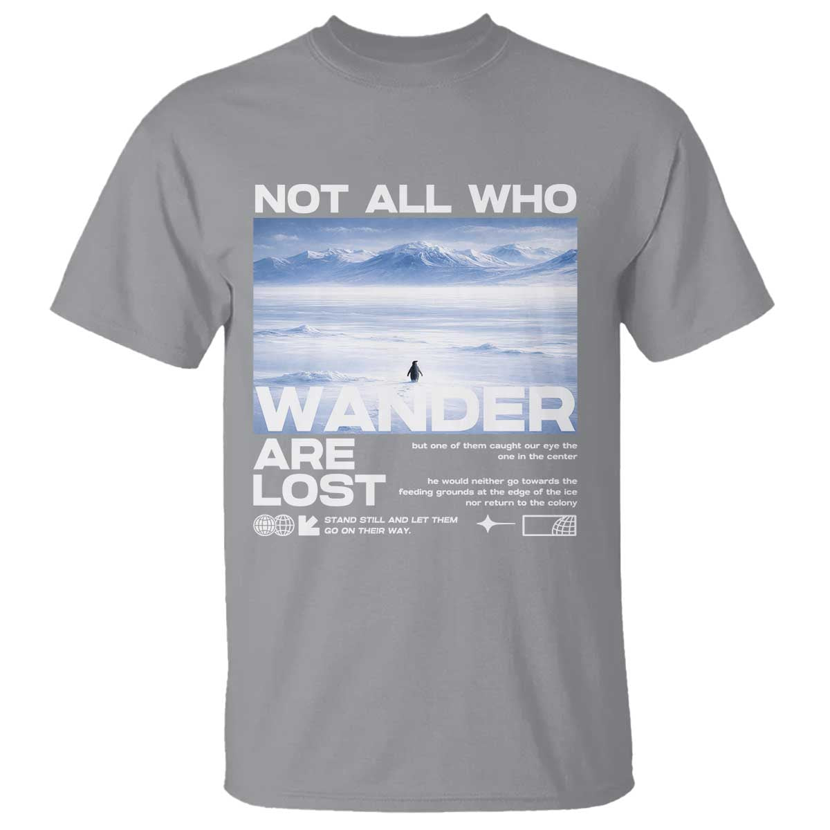 Not All Those Who Wander Are Lost Nihilist Penguin T Shirt Existential Deep Emotional Meme Deep Thinkers TS02 Sport Gray Print Your Wear