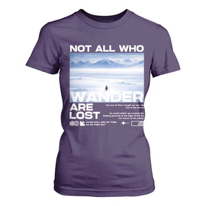 Not All Those Who Wander Are Lost Nihilist Penguin T Shirt For Women Existential Deep Emotional Meme Deep Thinkers TS02 Purple Print Your Wear
