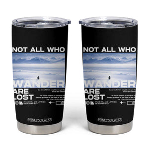 Not All Those Who Wander Are Lost Nihilist Penguin Tumbler Cup Existential Deep Emotional Meme Deep Thinkers TS02 Black Print Your Wear