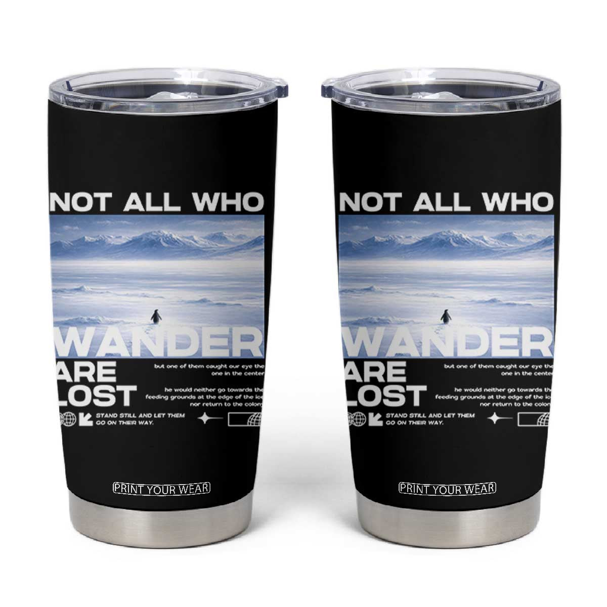 Not All Those Who Wander Are Lost Nihilist Penguin Tumbler Cup Existential Deep Emotional Meme Deep Thinkers TS02 Black Print Your Wear