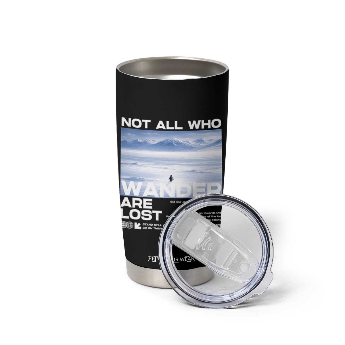 Not All Those Who Wander Are Lost Nihilist Penguin Tumbler Cup Existential Deep Emotional Meme Deep Thinkers TS02 Print Your Wear