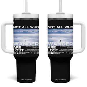 Not All Those Who Wander Are Lost Nihilist Penguin Tumbler With Handle Existential Deep Emotional Meme Deep Thinkers TS02 One Size: 40 oz Black Print Your Wear