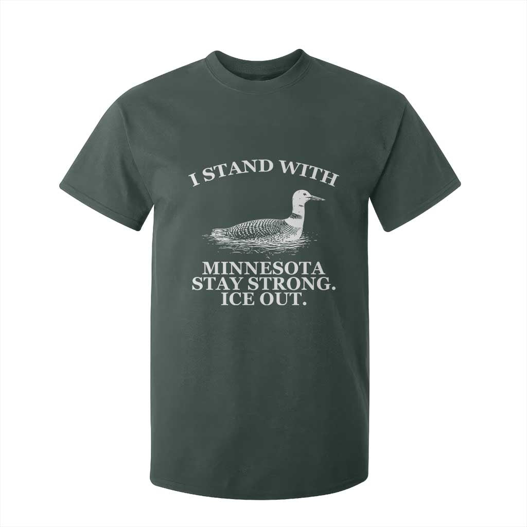 I Stand With Minnesota Resist Loon T Shirt For Kid Stay Strong Ice Out Protest TS02 Dark Forest Green Print Your Wear
