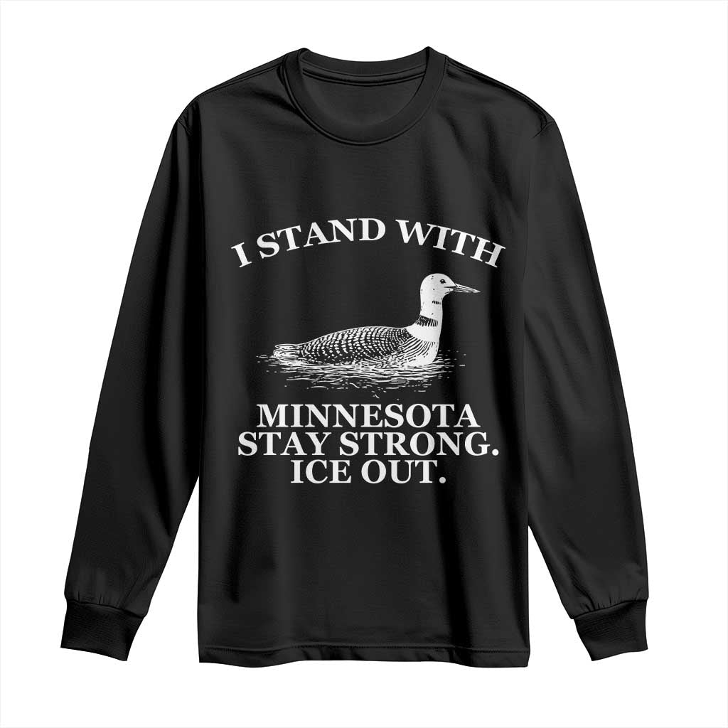 I Stand With Minnesota Resist Loon Long Sleeve Shirt Stay Strong Ice Out Protest TS02 Black Print Your Wear