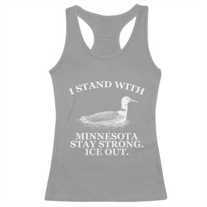 I Stand With Minnesota Resist Loon Racerback Tank Top Stay Strong Ice Out Protest TS02 Sport Gray Print Your Wear