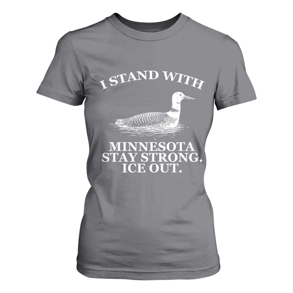 I Stand With Minnesota Resist Loon T Shirt For Women Stay Strong Ice Out Protest TS02 Charcoal Print Your Wear