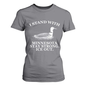 I Stand With Minnesota Resist Loon T Shirt For Women Stay Strong Ice Out Protest TS02 Charcoal Print Your Wear