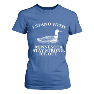 I Stand With Minnesota Resist Loon T Shirt For Women Stay Strong Ice Out Protest TS02 Royal Blue Print Your Wear