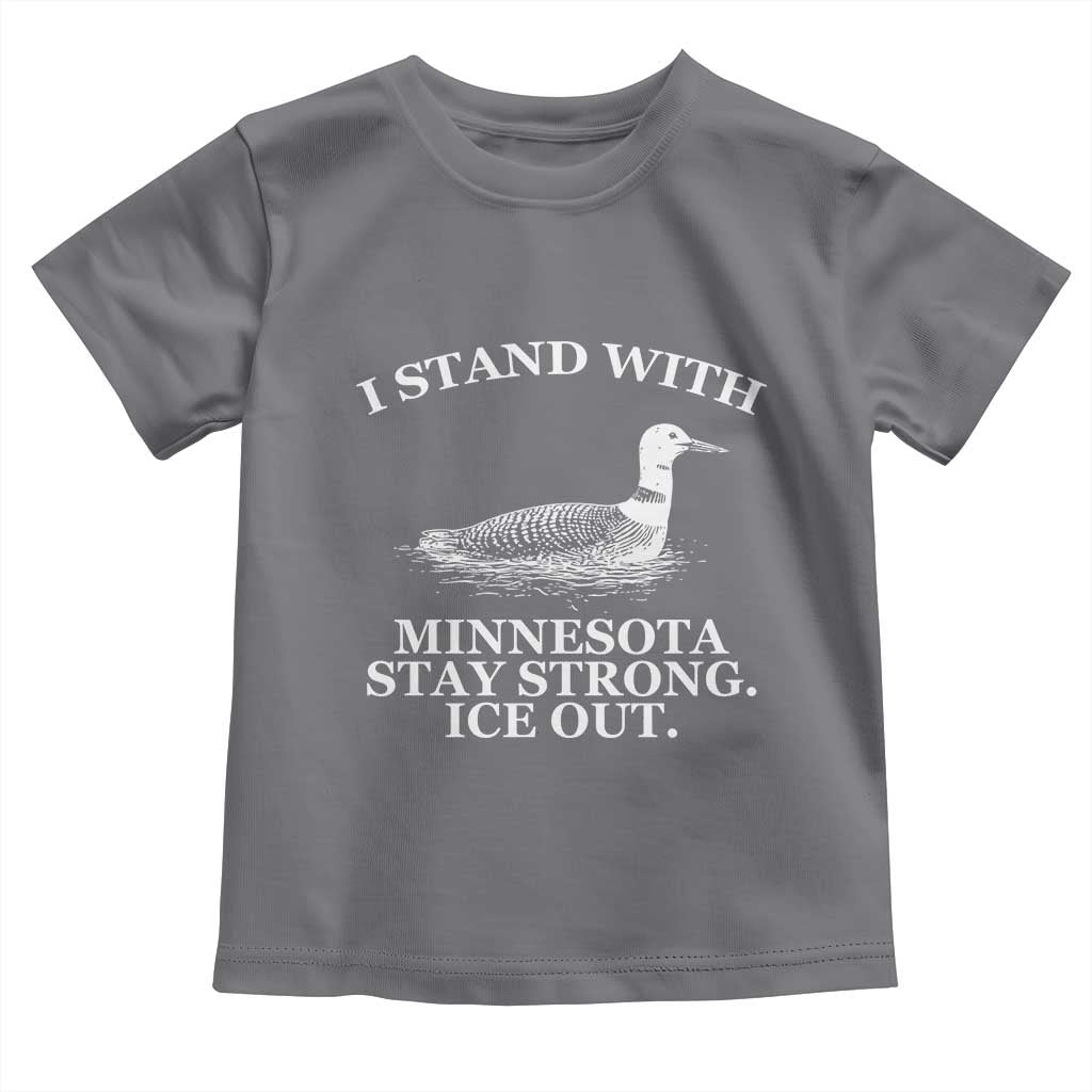 I Stand With Minnesota Resist Loon Toddler T Shirt Stay Strong Ice Out Protest TS02 Charcoal Print Your Wear