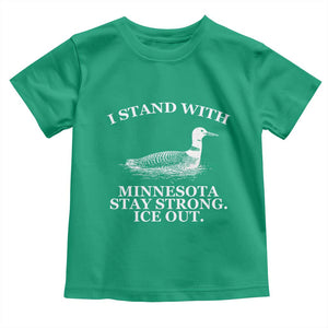 I Stand With Minnesota Resist Loon Toddler T Shirt Stay Strong Ice Out Protest TS02 Irish Green Print Your Wear