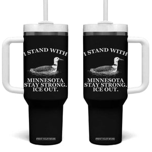 I Stand With Minnesota Resist Loon Tumbler With Handle Stay Strong Ice Out Protest TS02 One Size: 40 oz Black Print Your Wear