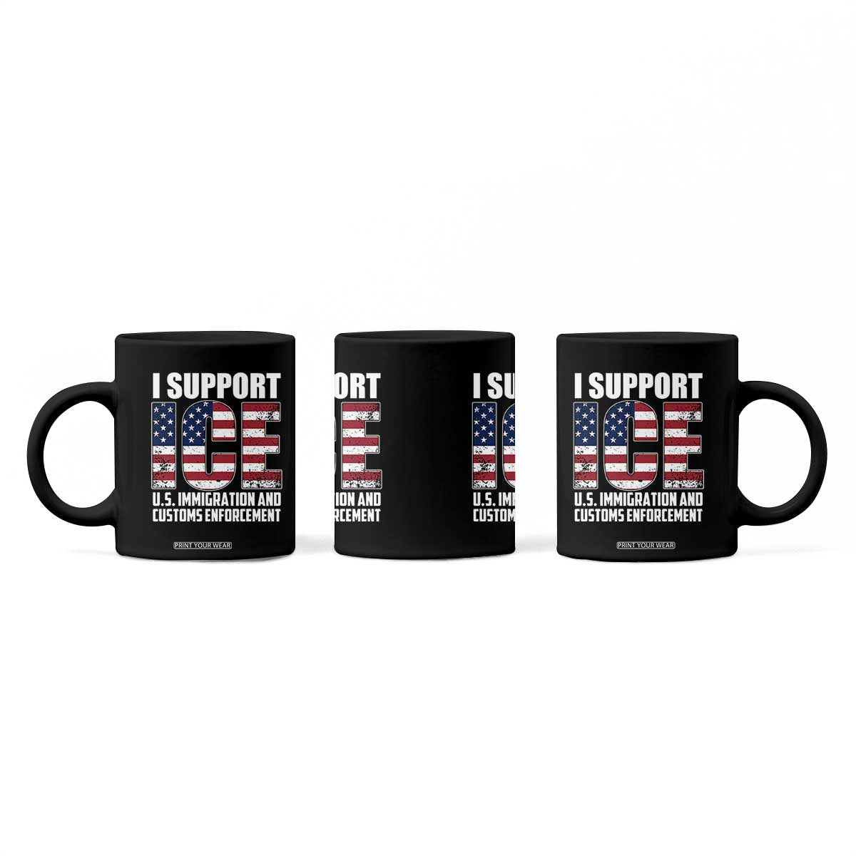 I Support ICE Patriotic Law Enforcement American Flag Coffee Mug TS02 Print Your Wear