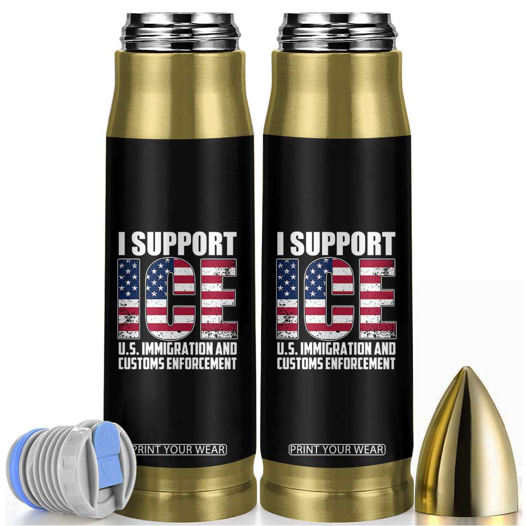 I Support ICE Patriotic Law Enforcement American Flag Bullet Tumbler TS02 Black Print Your Wear