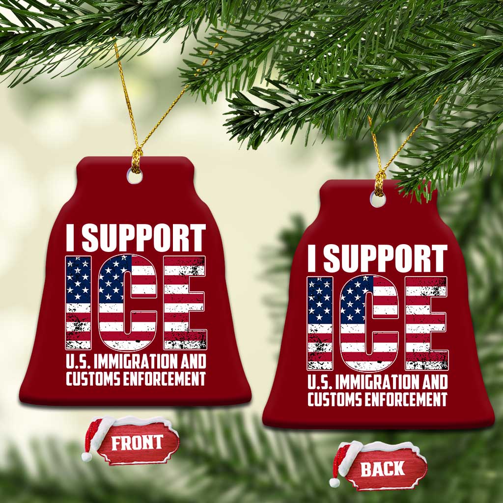 I Support ICE Patriotic Law Enforcement American Flag Ceramic Ornament TS02 Print Your Wear