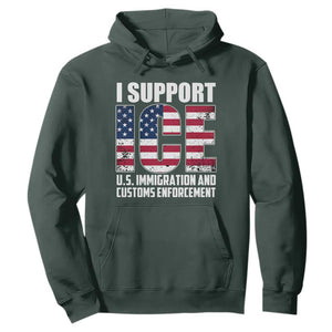 I Support ICE Patriotic Law Enforcement American Flag Hoodie TS02 Dark Forest Green Print Your Wear