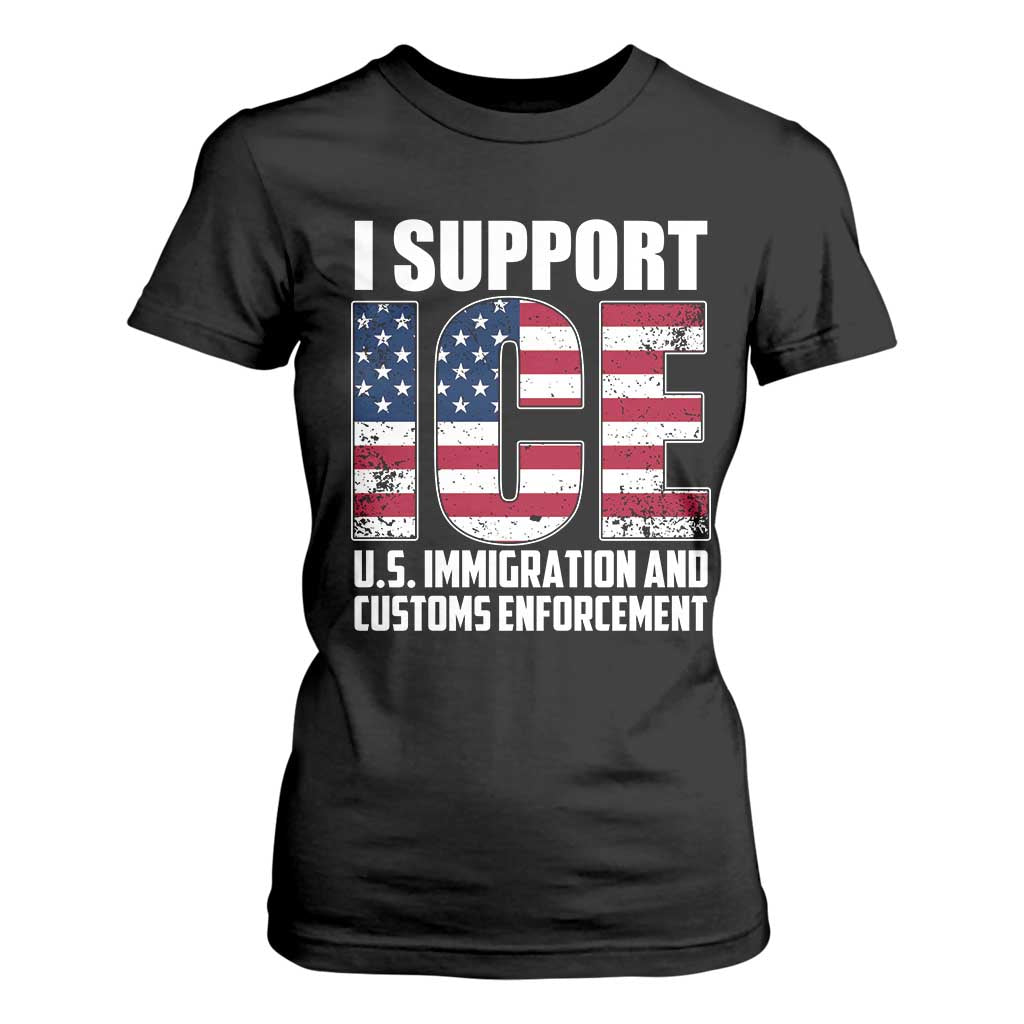 I Support ICE Patriotic Law Enforcement American Flag T Shirt For Women TS02 Black Print Your Wear