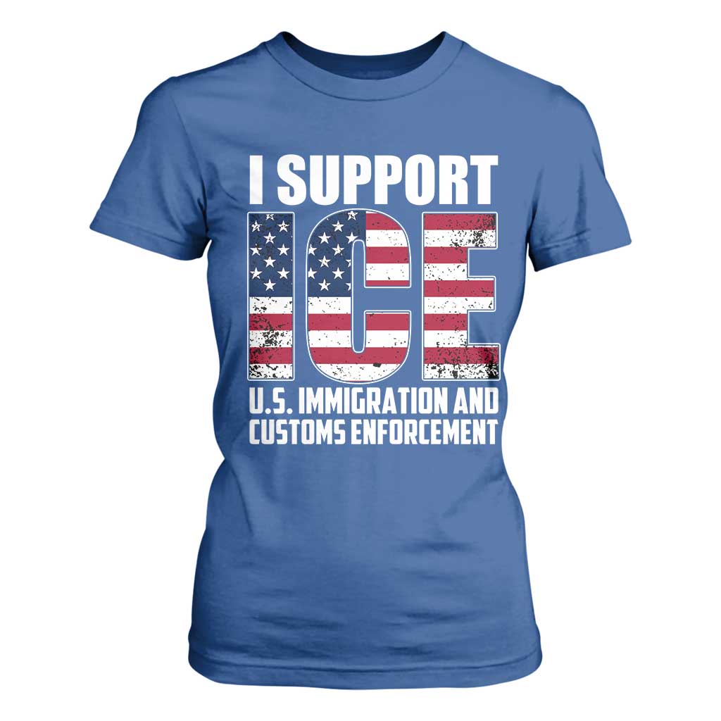 I Support ICE Patriotic Law Enforcement American Flag T Shirt For Women TS02 Royal Blue Print Your Wear
