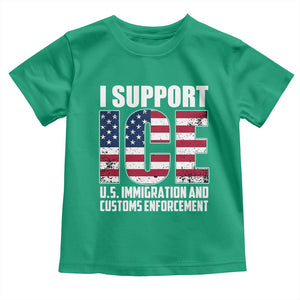 I Support ICE Patriotic Law Enforcement American Flag Toddler T Shirt TS02 Irish Green Print Your Wear