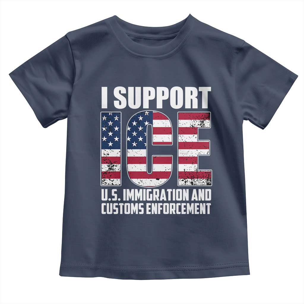 I Support ICE Patriotic Law Enforcement American Flag Toddler T Shirt TS02 Navy Print Your Wear