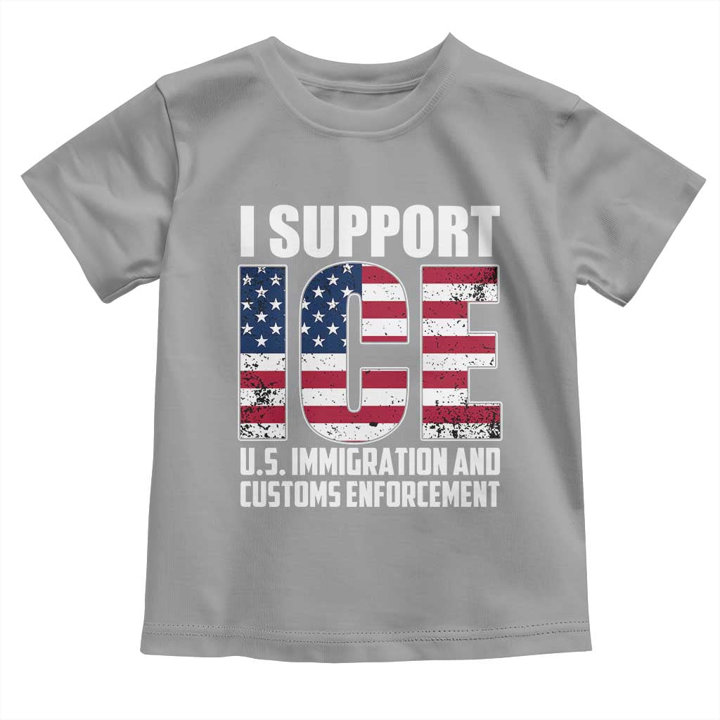 I Support ICE Patriotic Law Enforcement American Flag Toddler T Shirt TS02 Sport Gray Print Your Wear