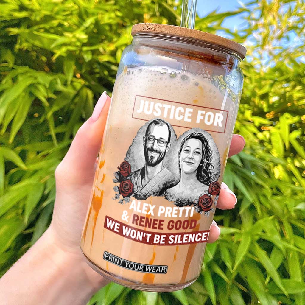 Justice for Alex Pretti and Renee Good Glass Can We Won’t Be Silenced Minnesota Resistance Protest TS02 Black Print Your Wear