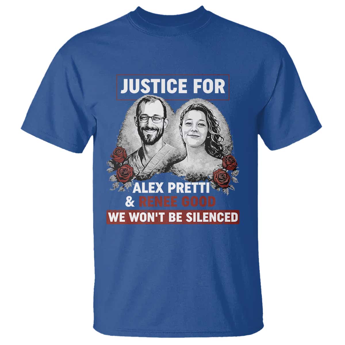 Justice for Alex Pretti and Renee Good T Shirt We Won’t Be Silenced Minnesota Resistance Protest TS02 Royal Blue Print Your Wear