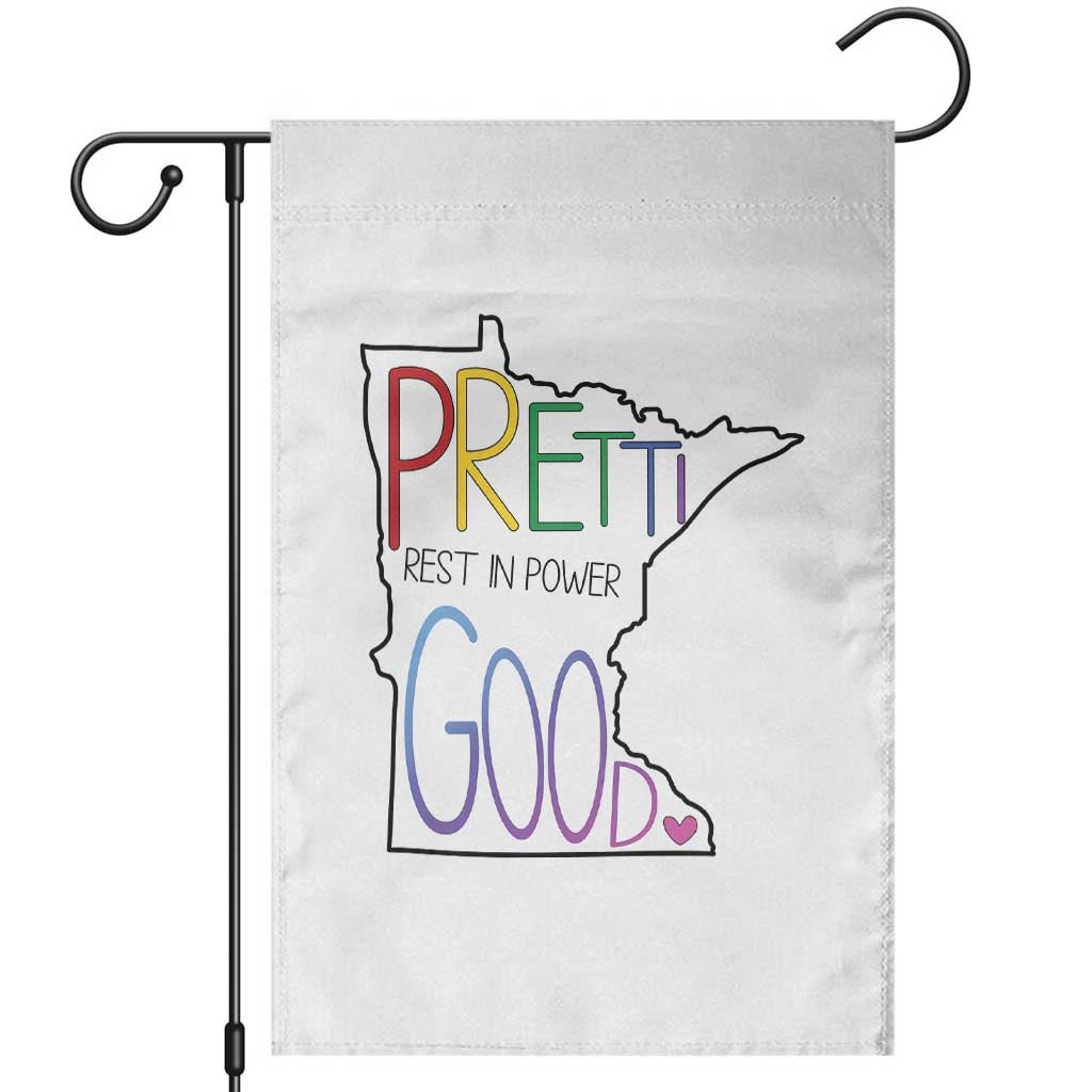 Pretti Good Minnesota Tribute Garden Flag Rest in Power Rainbow Memorial TS02 White Print Your Wear