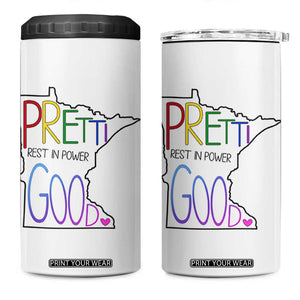 Pretti Good Minnesota Tribute 4 in 1 Can Cooler Tumbler Rest in Power Rainbow Memorial TS02 One Size: 16 oz White Print Your Wear