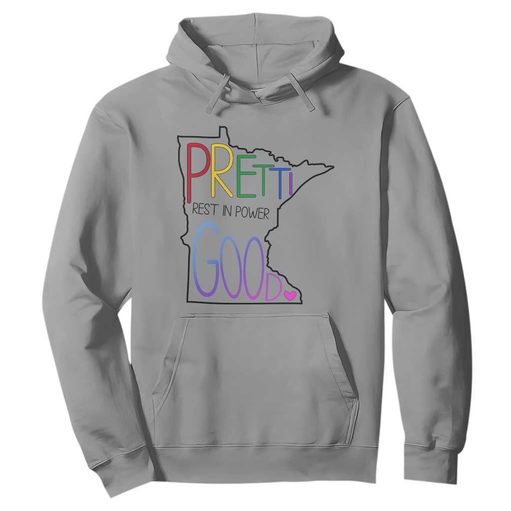 Pretti Good Minnesota Tribute Hoodie Rest in Power Rainbow Memorial TS02 Sport Gray Print Your Wear