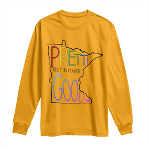 Pretti Good Minnesota Tribute Long Sleeve Shirt Rest in Power Rainbow Memorial TS02 Gold Print Your Wear