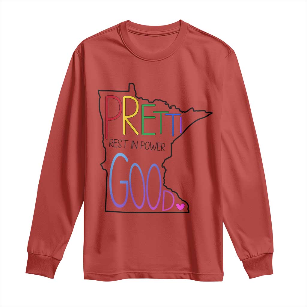 Pretti Good Minnesota Tribute Long Sleeve Shirt Rest in Power Rainbow Memorial TS02 Red Print Your Wear