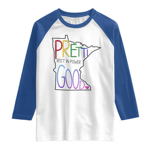 Pretti Good Minnesota Tribute Raglan Shirt Rest in Power Rainbow Memorial TS02 White Royal Print Your Wear
