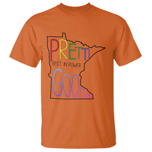 Pretti Good Minnesota Tribute T Shirt Rest in Power Rainbow Memorial TS02 Orange Print Your Wear