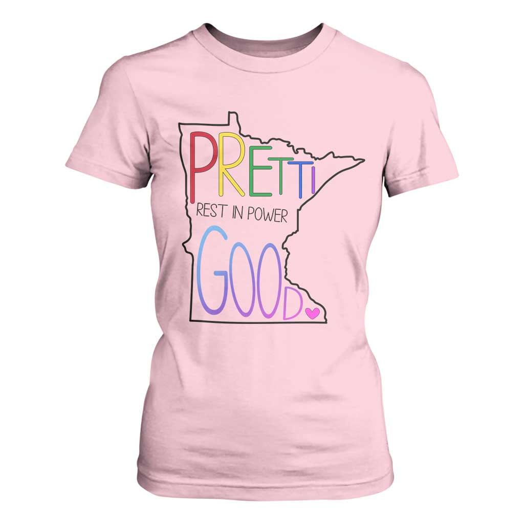 Pretti Good Minnesota Tribute T Shirt For Women Rest in Power Rainbow Memorial TS02 Light Pink Print Your Wear