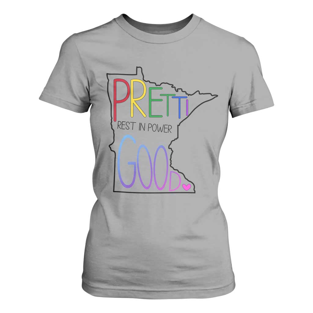 Pretti Good Minnesota Tribute T Shirt For Women Rest in Power Rainbow Memorial TS02 Sport Gray Print Your Wear