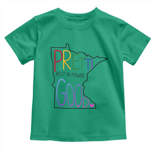 Pretti Good Minnesota Tribute Toddler T Shirt Rest in Power Rainbow Memorial TS02 Irish Green Print Your Wear
