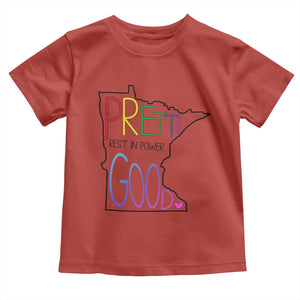 Pretti Good Minnesota Tribute Toddler T Shirt Rest in Power Rainbow Memorial TS02 Red Print Your Wear