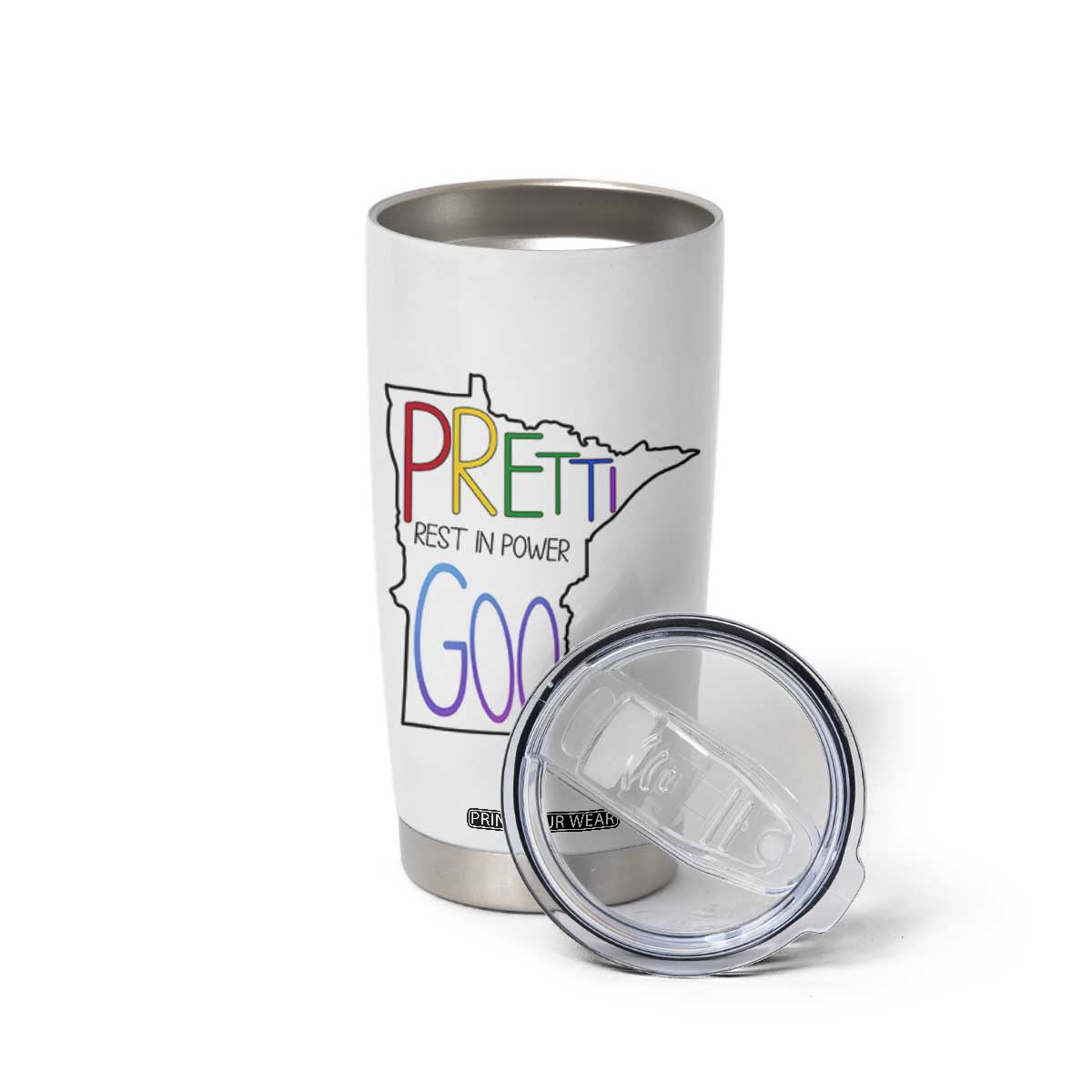 Pretti Good Minnesota Tribute Tumbler Cup Rest in Power Rainbow Memorial TS02 Print Your Wear