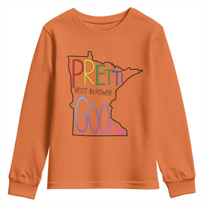 Pretti Good Minnesota Tribute Youth Sweatshirt Rest in Power Rainbow Memorial TS02 Orange Print Your Wear