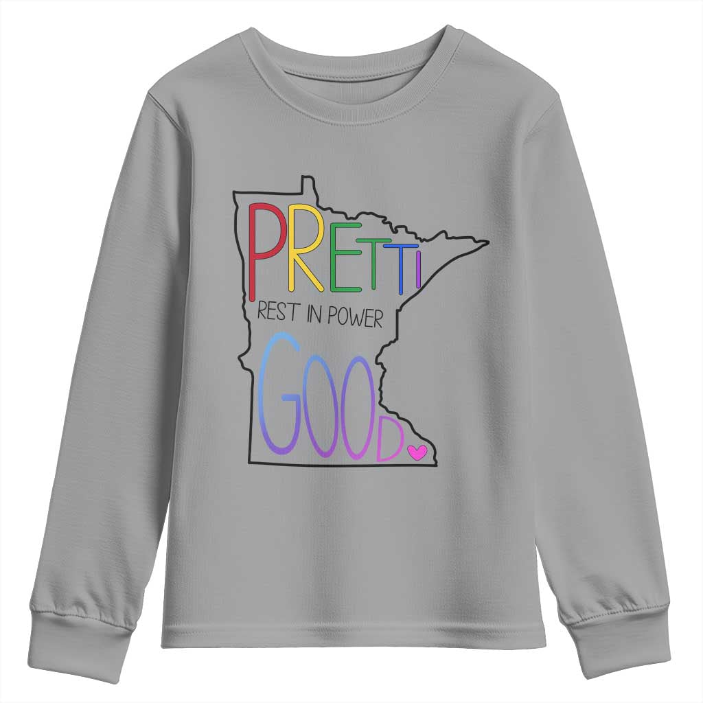 Pretti Good Minnesota Tribute Youth Sweatshirt Rest in Power Rainbow Memorial TS02 Sport Gray Print Your Wear