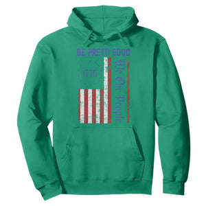 Be Pretti Good 1776 Flag Hoodie We The People Patriotic Protest TS02 Irish Green Print Your Wear