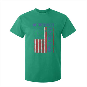 Be Pretti Good 1776 Flag T Shirt For Kid We The People Patriotic Protest TS02 Irish Green Print Your Wear