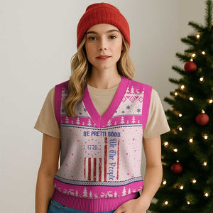Be Pretti Good 1776 Flag V-Neck Knit Sweater Vest We The People Patriotic Protest TS02 Hot Pink Print Your Wear