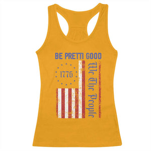 Be Pretti Good 1776 Flag Racerback Tank Top We The People Patriotic Protest TS02 Gold Print Your Wear