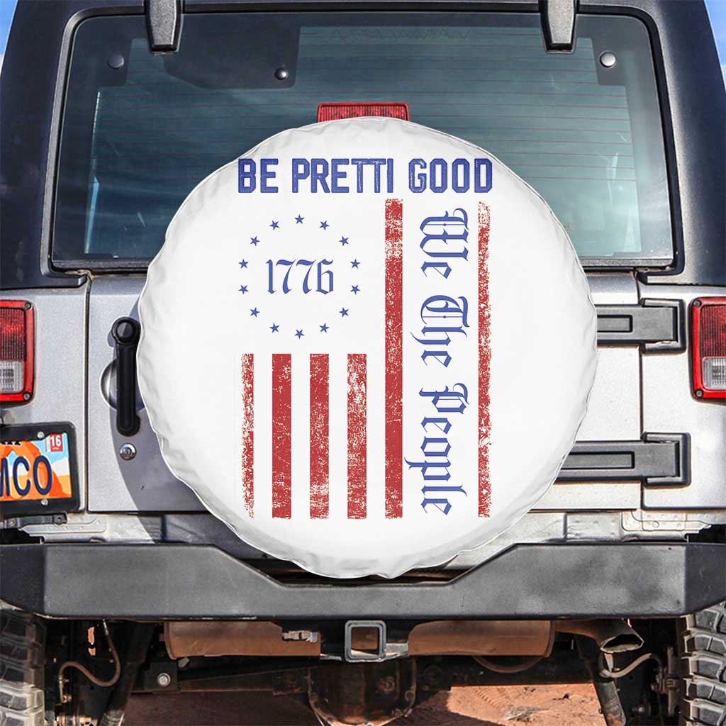Be Pretti Good 1776 Flag Spare Tire Cover We The People Patriotic Protest TS02 No hole White Print Your Wear