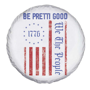 Be Pretti Good 1776 Flag Spare Tire Cover We The People Patriotic Protest TS02 Print Your Wear