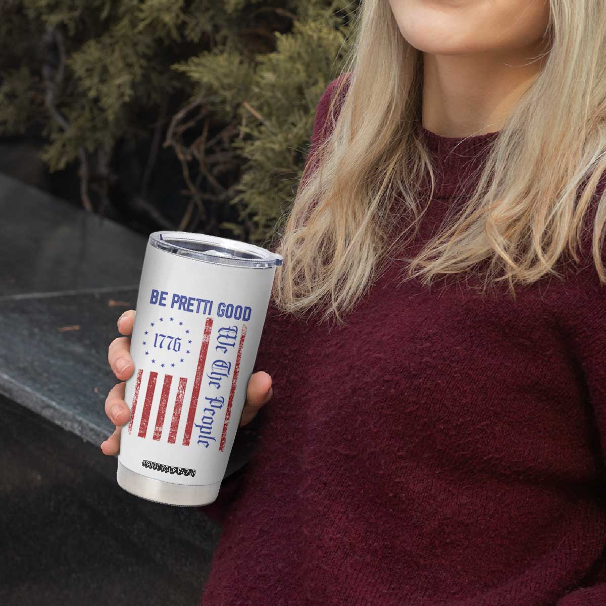 Be Pretti Good 1776 Flag Tumbler Cup We The People Patriotic Protest TS02 Print Your Wear