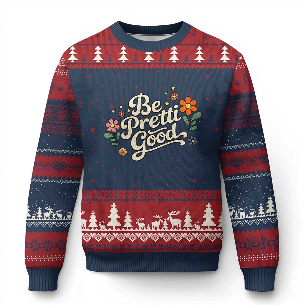 Be Pretti Good Floral Ugly Christmas Sweater Retro Empowerment Statement TS02 Navy Red Print Your Wear